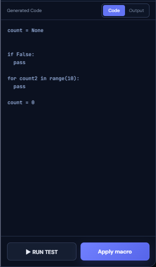 Code / Output / RUN TEST / Apply macro